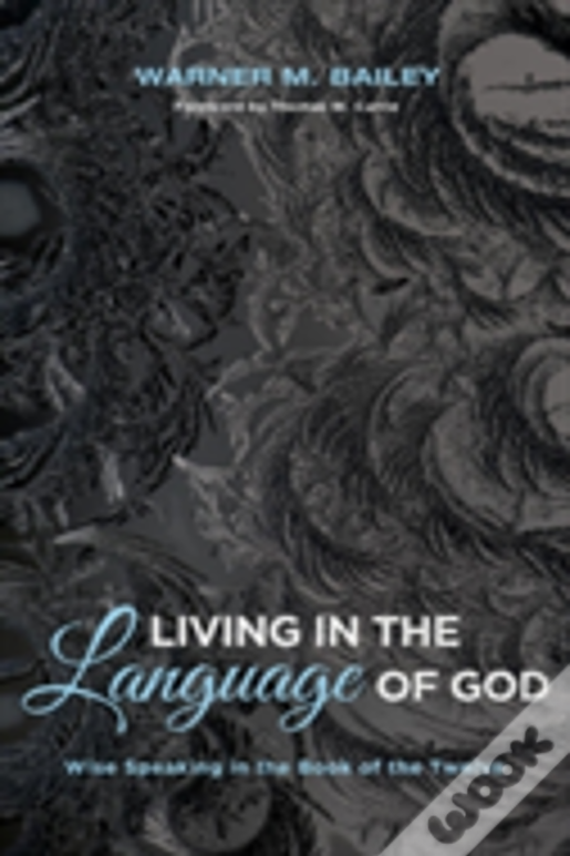 Living In The Language Of God