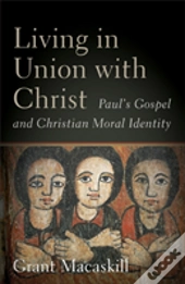 Living In Union With Christ