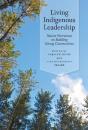 Living Indigenous Leadership - Preview