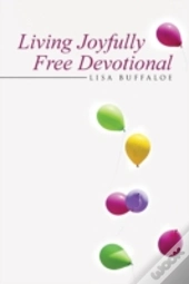 Living Joyfully Free Devotional