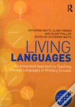 Living Languages: An Integrated Approach To Teaching Foreign Languages In Primary Schools