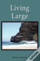 Living Large