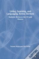 Living, Learning, And Languaging Across Borders
