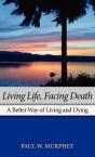Living Life, Facing Death - Preview