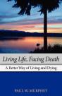 Living Life, Facing Death - Preview