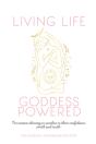 Living Life Goddess Powered - Preview