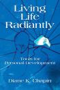 Living Life Radiantly - Tools For Personal Development - Preview