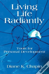 Capa do artigo Living Life Radiantly - Tools For Personal Development