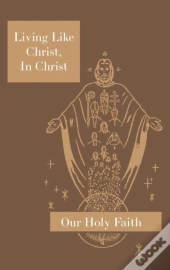 Living Like Christ, In Christ