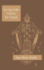 Living Like Christ, In Christ - Preview