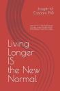 Living Longer Is The New Normal - Preview