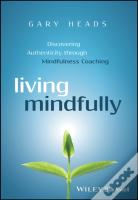 Living Mindfully