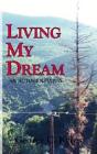 Living My Dream - Preview