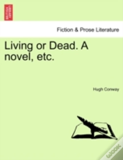 Capa do artigo Living Or Dead. A Novel, Etc.