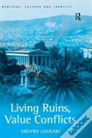 Living Ruins, Value Conflicts
