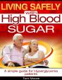 Living Safely With High Blood Sugar - A Simple Guide For Hyperglycemia Patients - Preview