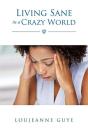 Living Sane In A Crazy World - Preview