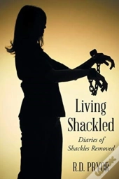 Living Shackled