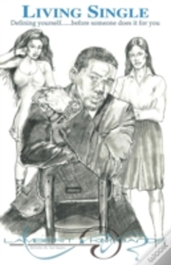 Capa do artigo Living Single: Define Yourself Before Someone Does It For You