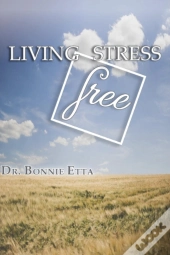 Living Stress Free