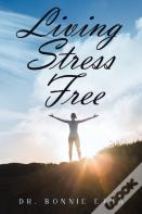 Living Stress Free