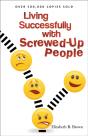 Living Successfully With Screwedâ€“Up People - Preview