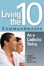 Living The 10 Commandments As A Catholic Today - Preview