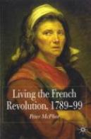 Living The French Revolution, 1789-1799