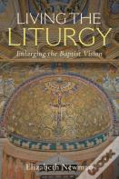 Living The Liturgy