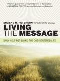 Living The Message: Daily Help For Living The God-Centered Life