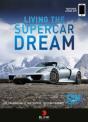 Living The Supercar Dream - Preview