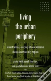 Living The Urban Periphery