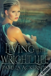 Capa do artigo Living The Wright Life