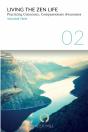 Living The Zen Life: Practicing Consciou - Preview