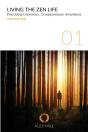 Living The Zen Life: Practicing Consciou - Preview