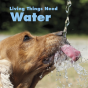 Living Things Need Water - Preview