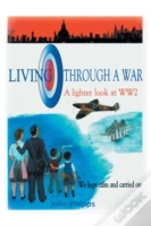 Living Through A War