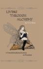 Living Through Alchemy - Preview