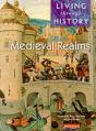 Living Through History: Core Book.   Medieval Realms - Preview