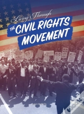 Living Through The Civil Rights Movement