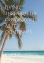 Living Through The Coronavirus As It Continues... - Preview