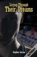 Living Through Their Dreams