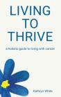 Living To Thrive - Preview