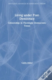 Living Under Post-Democracy
