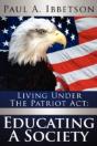 Living Under The Patriot Act: Educating A Society - Preview