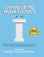 Living Up To Your Eulogy - Preview