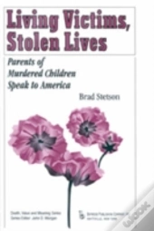 Living Victims, Stolen Lives