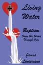 Living Waters: Baptism: From His Heart Through Ours - Preview
