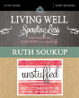 Living Well, Spending Less / Unstuffed Bible Study Guide - Preview