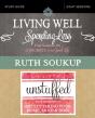 Living Well, Spending Less / Unstuffed Bible Study Guide - Preview